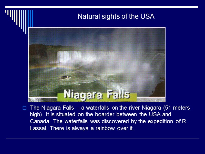 Natural sights of the USA The Niagara Falls – a waterfalls on the river